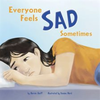 Everyone_Feels_Sad_Sometimes